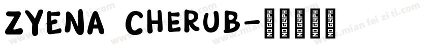 ZYENA Cherub字体转换